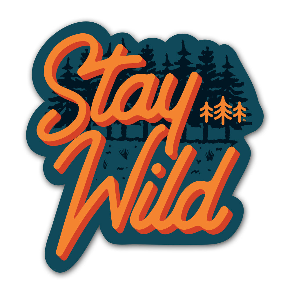 Stay Wild Forest - Sticker